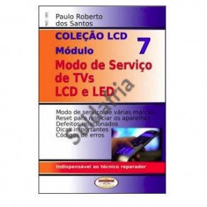 Coleção LCD Modos De Serviços LCD E LED Vol 7