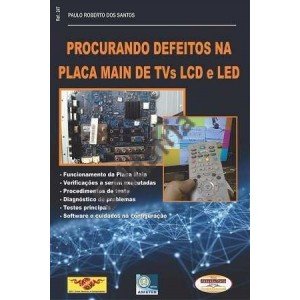 Livro Procurando Defeitos Na Placa Main De Tvs Lcd E Led 