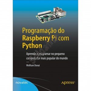 Livro Programação do Raspberry Pi com Python