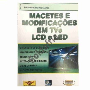 Livro Macetes e Modificações em TVs LCD e LED